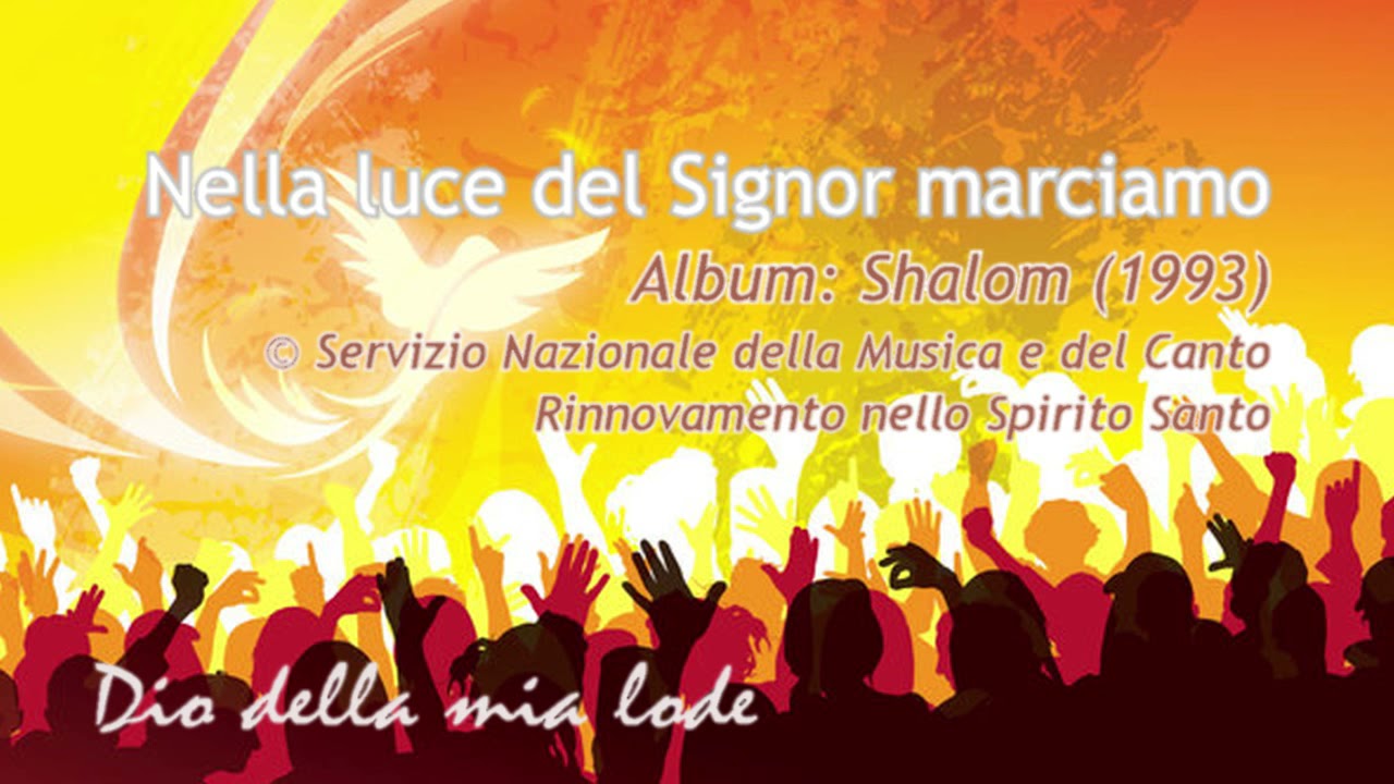 RnS - Nella luce del Signor marciamo