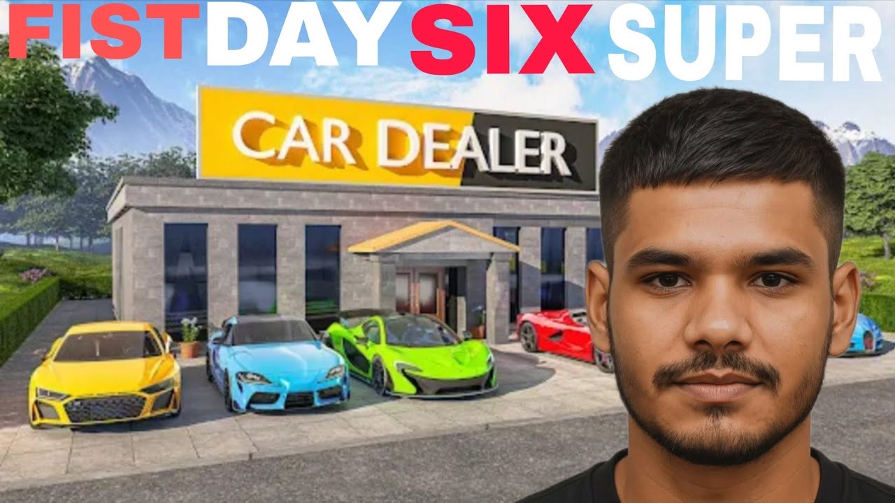  CAR DEALER FIST DAY SIX SUPER CAR SAL