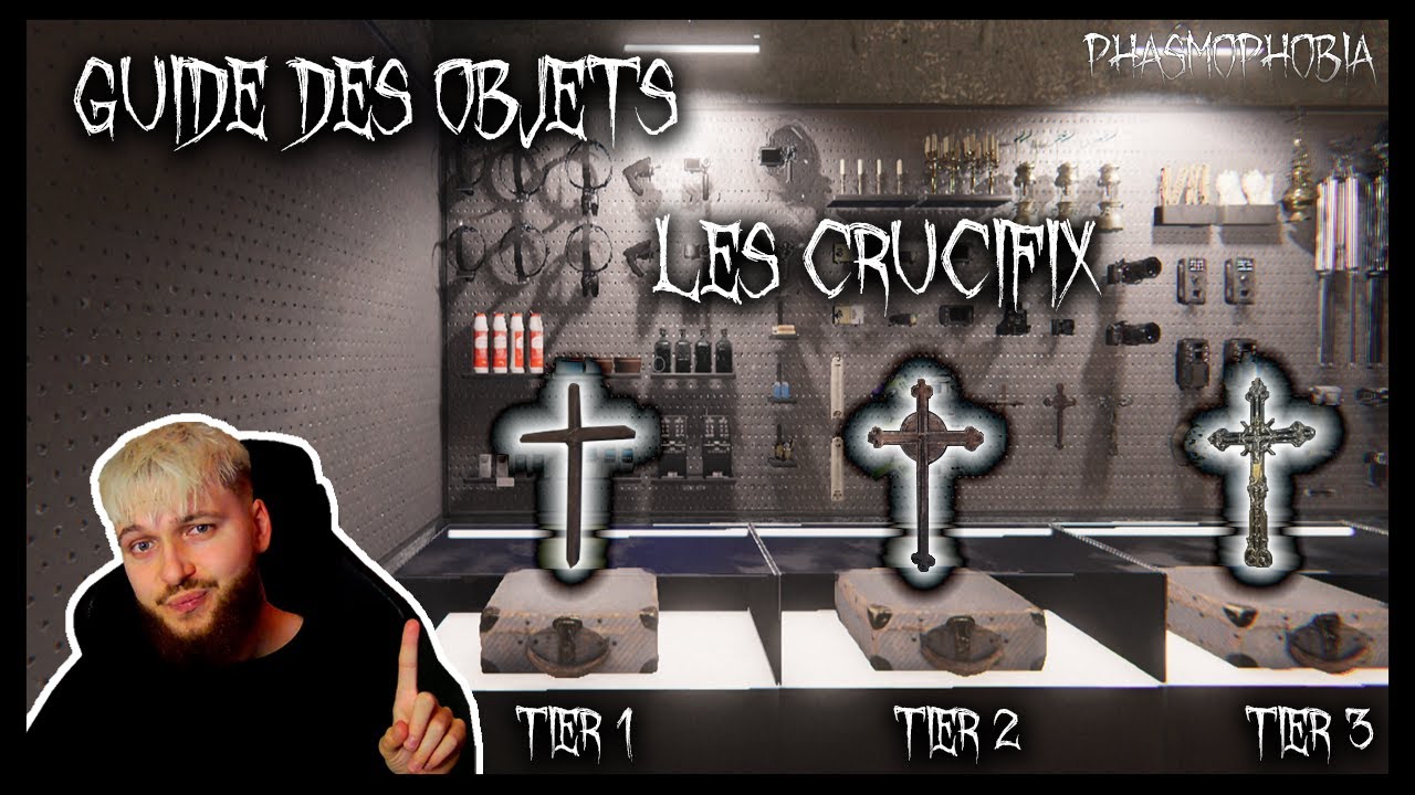 GUIDE DES OBJETS PHASMOPHOBIA (LES CRUCIFIX)
