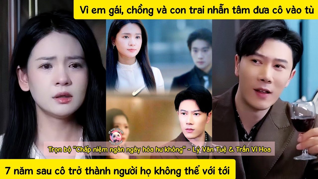 Ra tù sau 7năm, cô bàng hoàng phát hiện chồng và con trai mình đã trở thành chồng và con của em gái