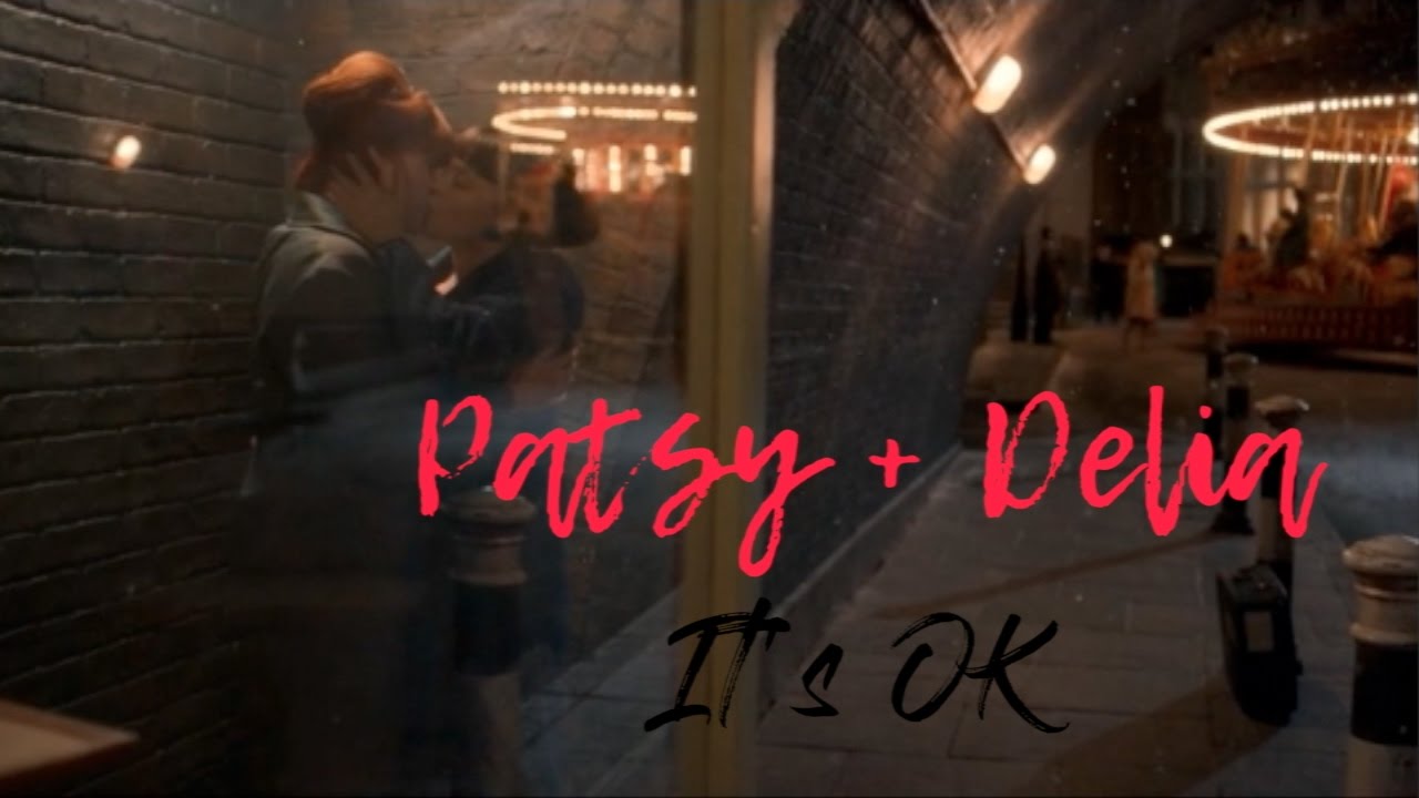 Patsy & Delia || It's OK || Call the Midwife