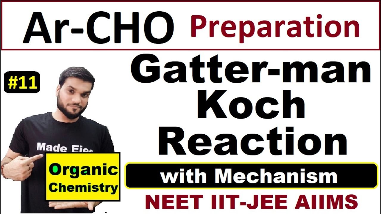 (L-11) Gatter Man Koch Reaction || Ar-CHO Preparation || with Mechanism || NEET JEE AIIMS By A.Arora