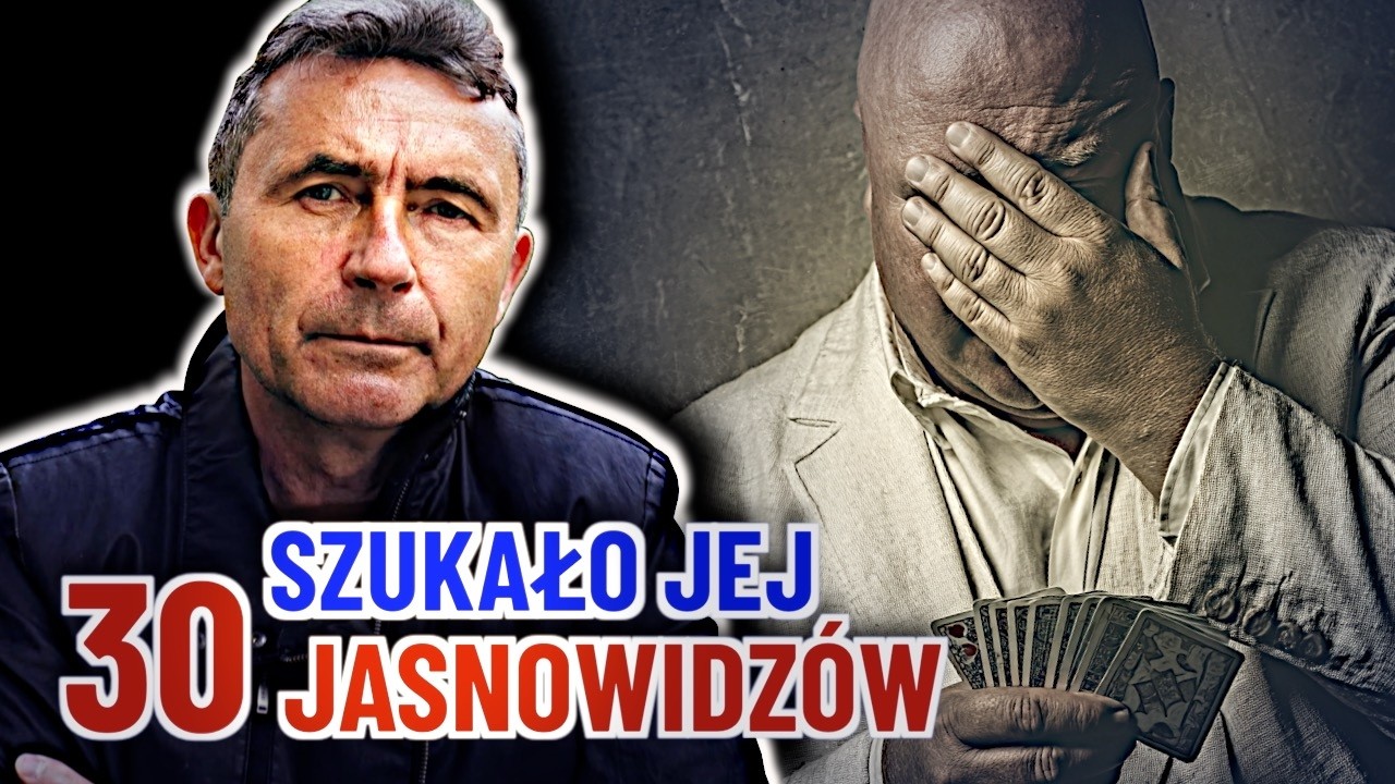 Szukało jej 30 JASNOWIDZ&Oacute;W. Każdy m&oacute;wił co innego
