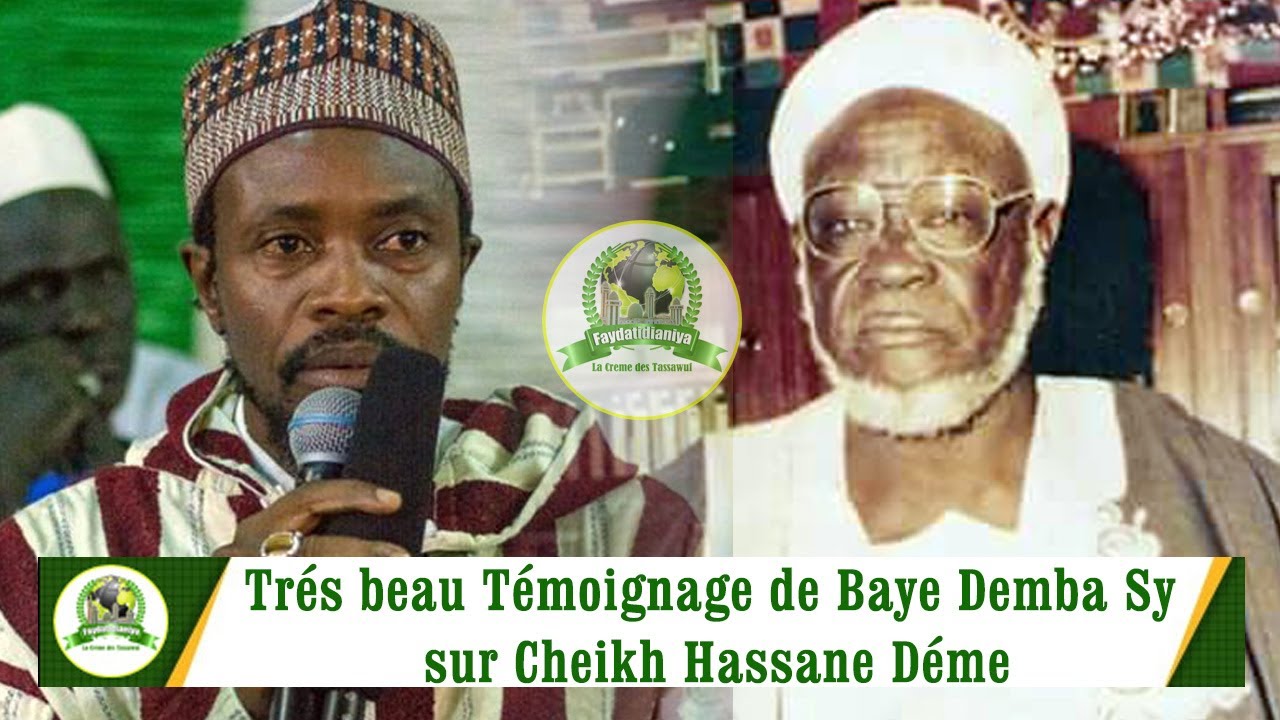 Très beau témoignage de Baye Demba Sy sur Thierno Hassane Déme