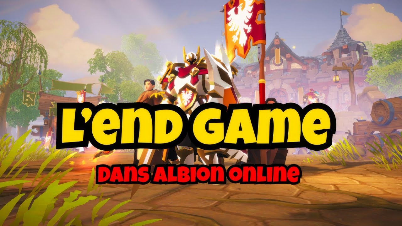 Albion online : L'END GAME dans ALBION