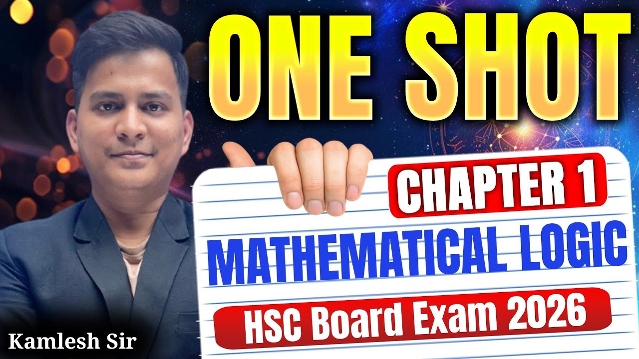 Class 12th Chapter 1 Mathematical Logic ONE SHOT | HSC Exam 2026 |