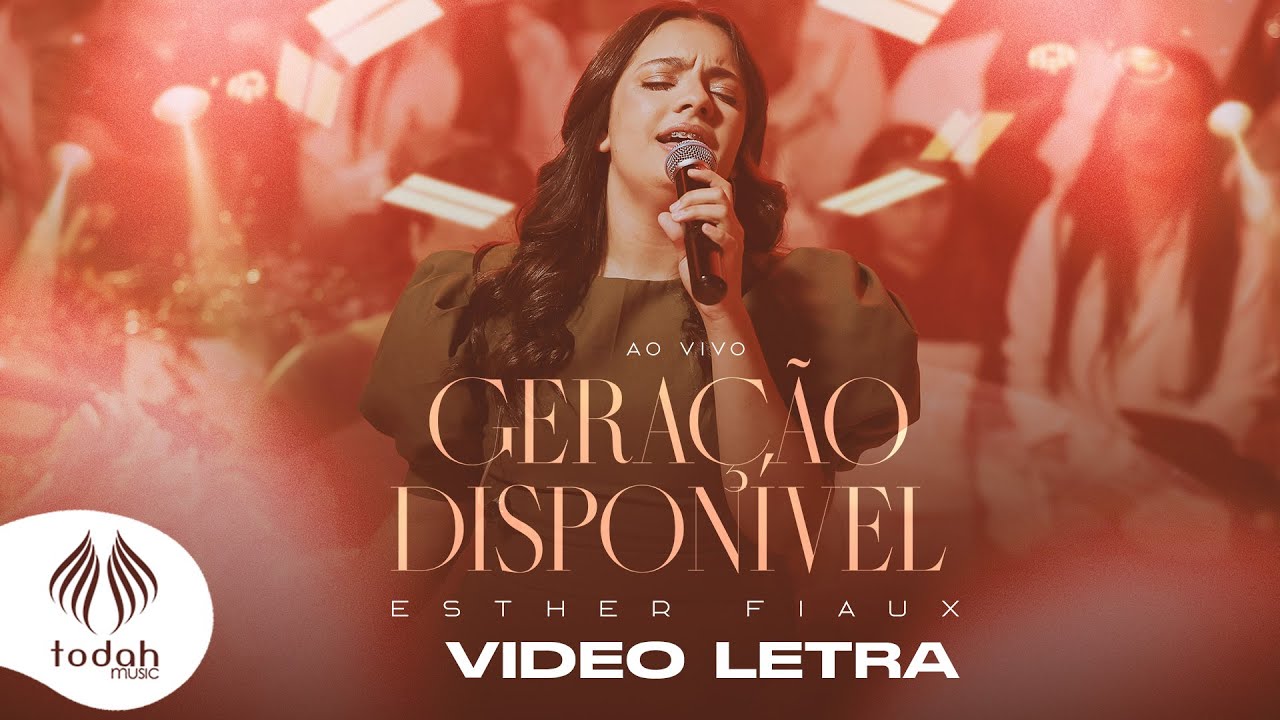 Esther Fiaux | Geração Disponível [Video Letra]
