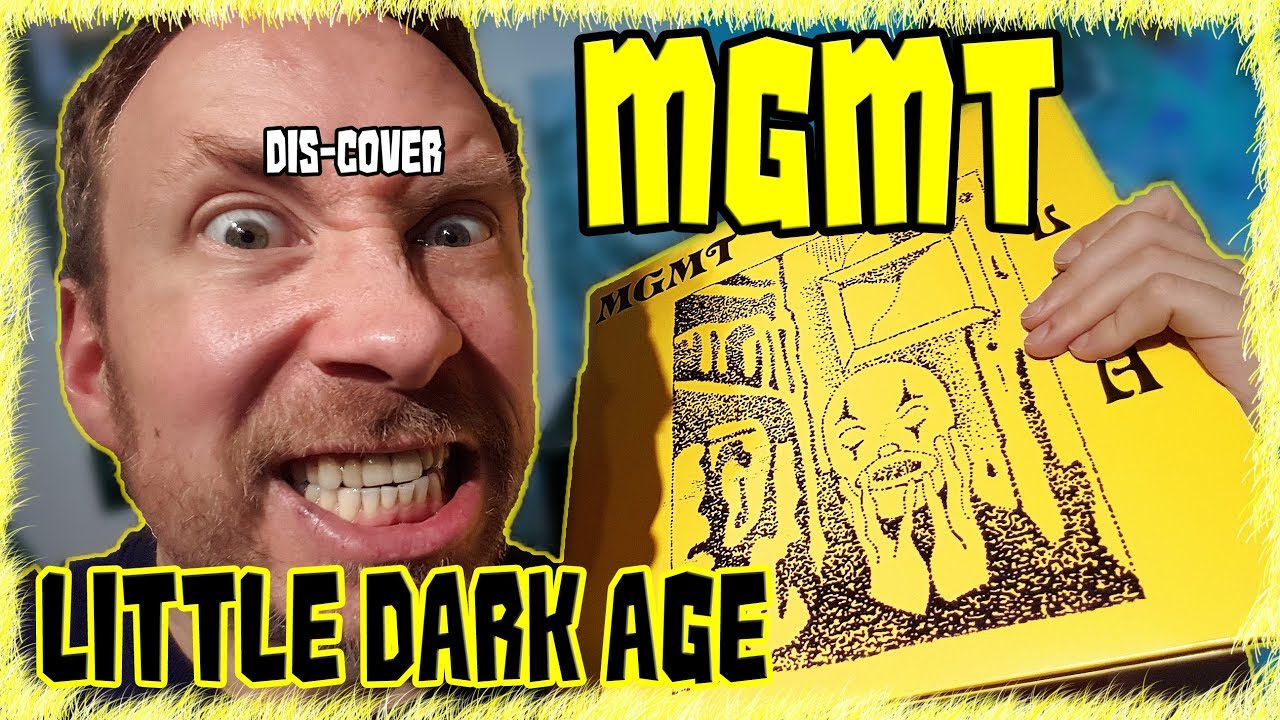 Listening to MGMT - Little Dark Age for the first time