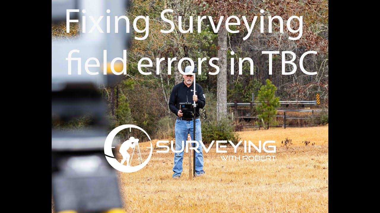 Fixing common surveying field errors with TBC