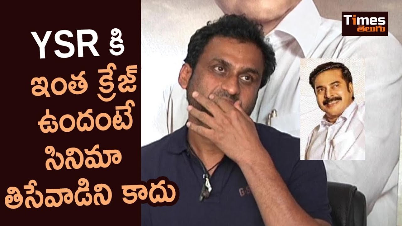 Got Scared with the Response from YSR Fans for Yatra Movie : Director Mahi V Raghav