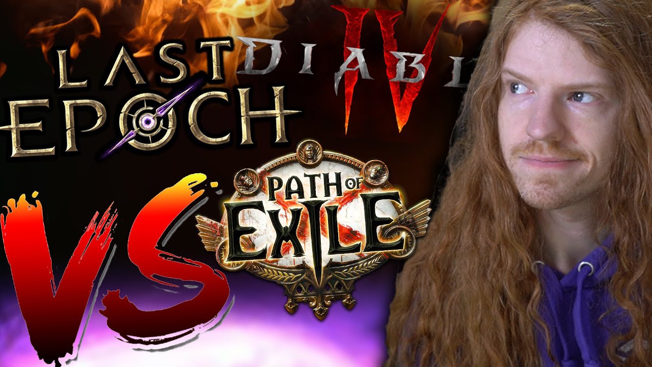 Last Epoch Vs Diablo 4 Vs Path Of Exile