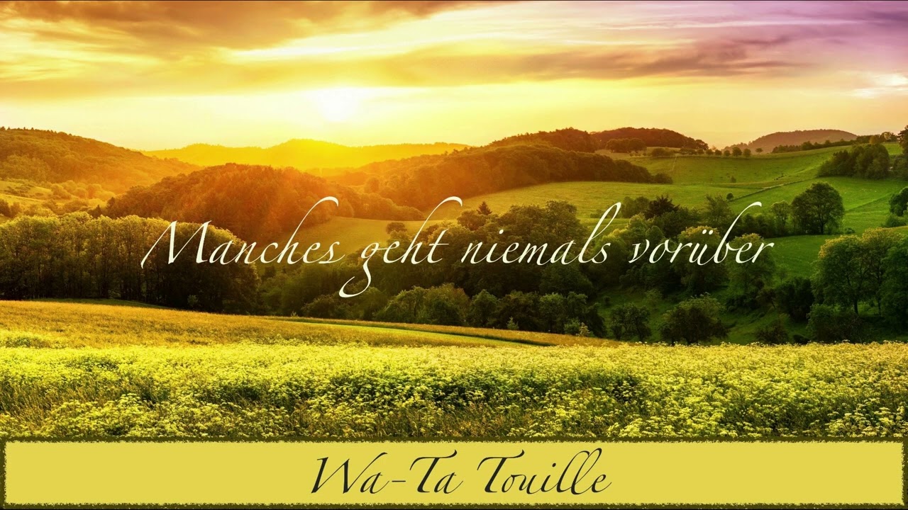 Wa-Ta Touille - Manches geht niemals vorüber - Original: Schürzenjäger