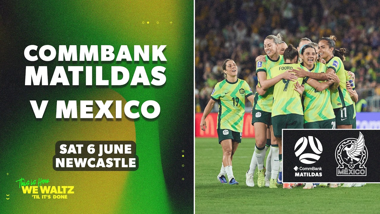 CommBank Matildas v Mexico | International Friendly Match | Newcastle