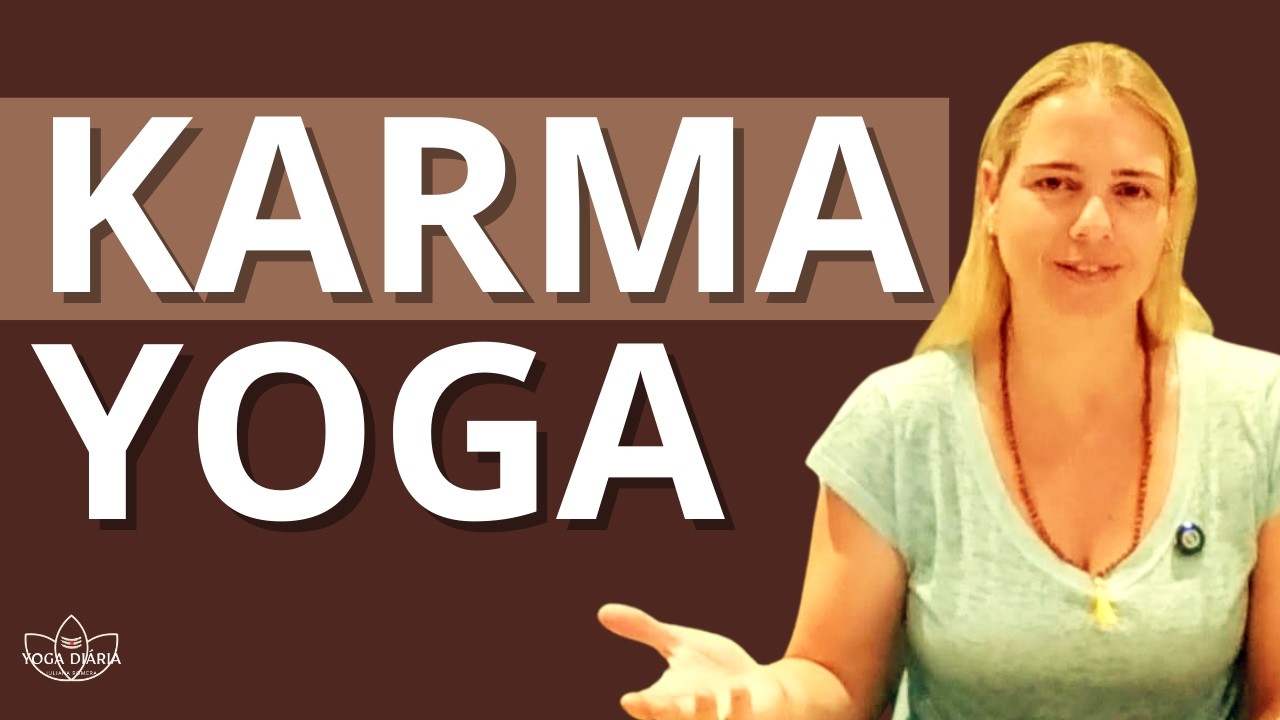Karma Yoga na Prática: 3 Dicas para Viver Alinhado ao Dharma