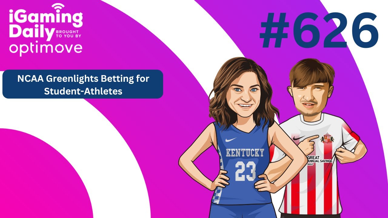 Ep 626: NCAA Greenlights Betting for Student-Athletes