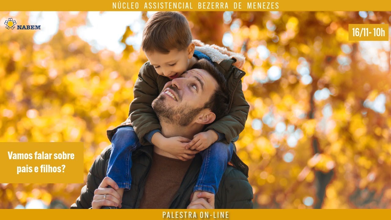 Palestra Virtual NABEM - TEMA: Vamos falar sobre pais e filhos?