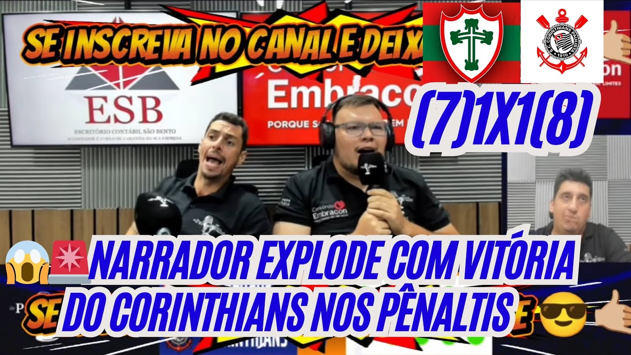 Portuguesa (7)1x1(8) Corinthians|Reações do Rádio 📻|Coringão avança para Semifinal !!
