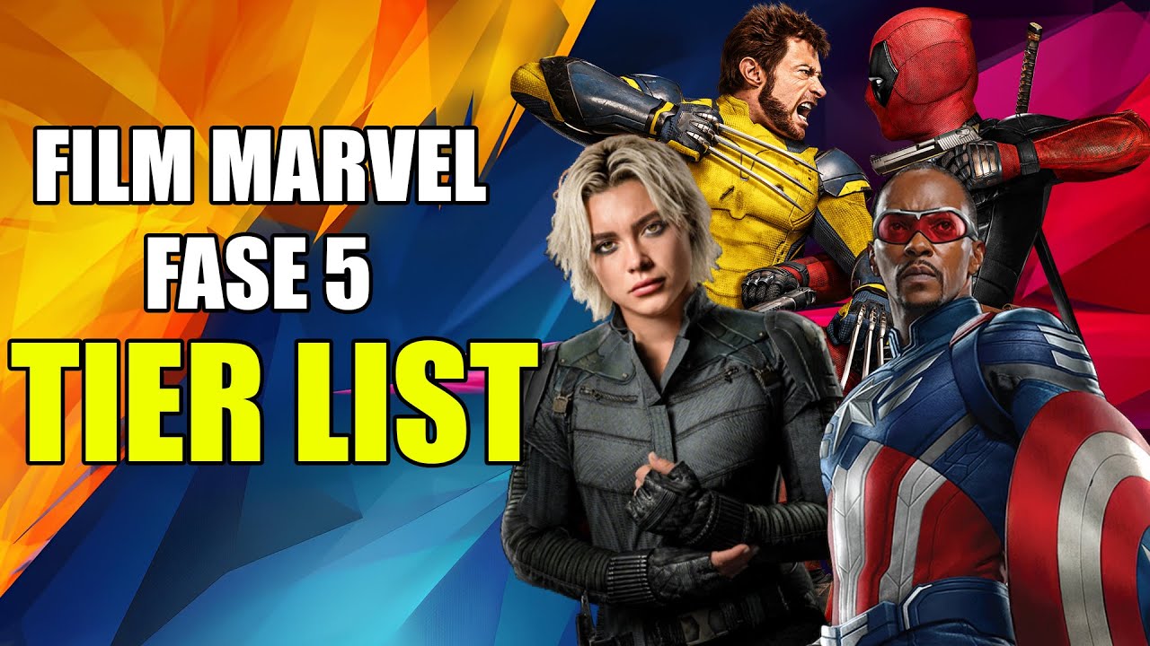 FILM FASE 5 MARVEL - TIER LIST