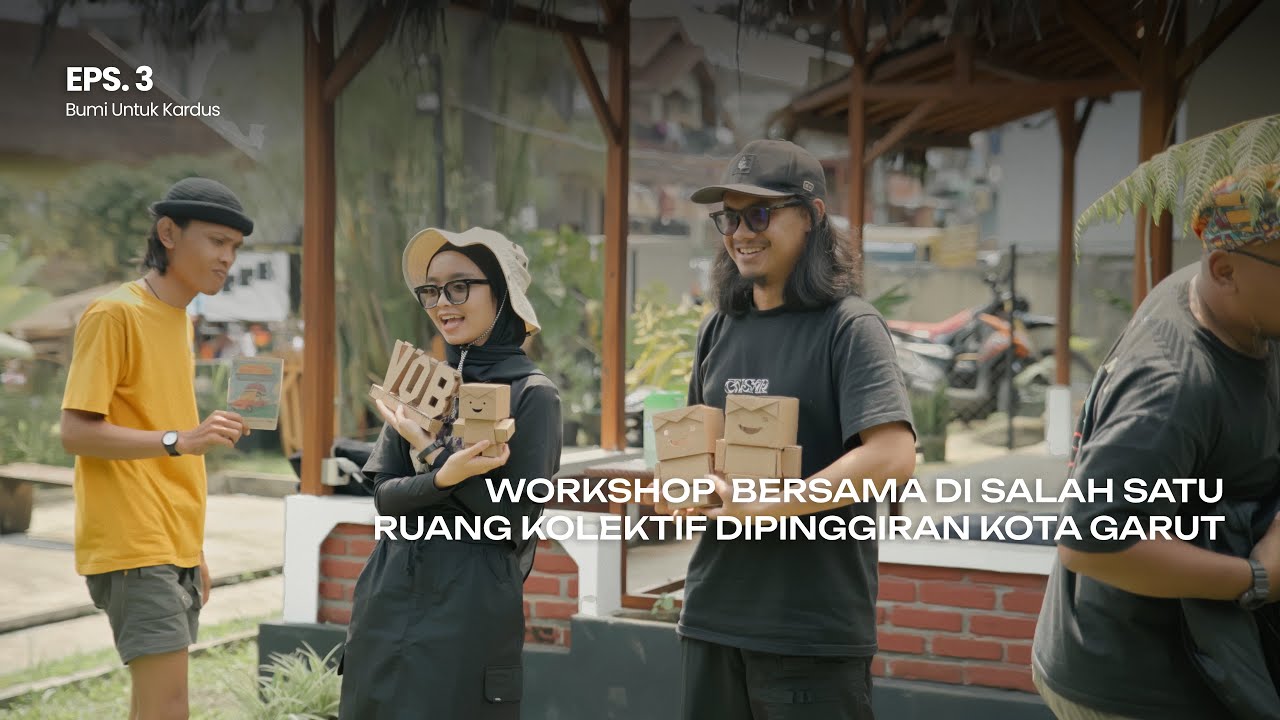 Workshop Bersama VOB | A JOURNEY OF THE 10 YEARS STORY OF BUMI KARDUS - EPS END.