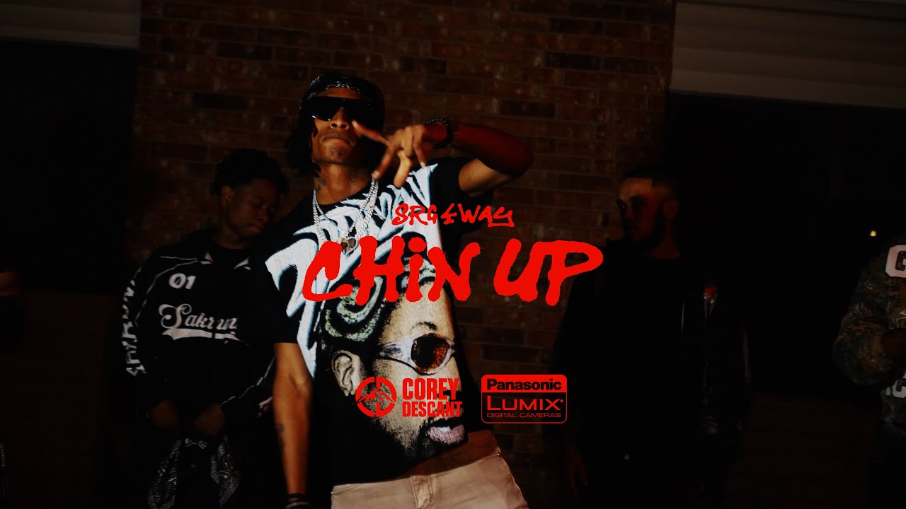 Chin Up - Official Music Video | SRG 4Way