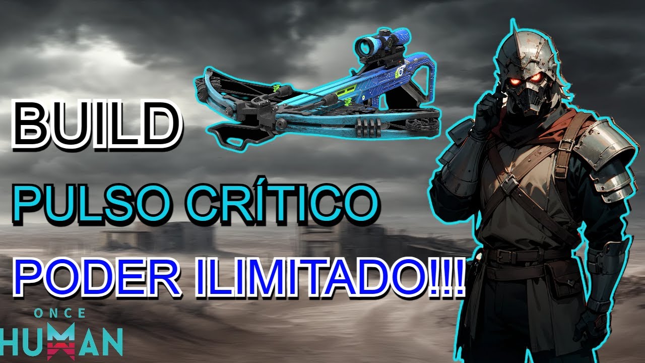 BUILD INSANA! Pulso Cr&iacute;tico - Guia Once Human