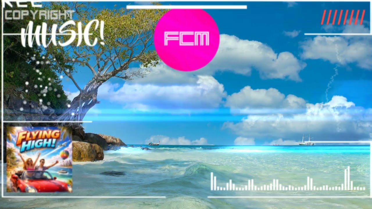 Flying High! - FCM - Free Copyright Music - Wake Up To A Colorful Day At The Beach!