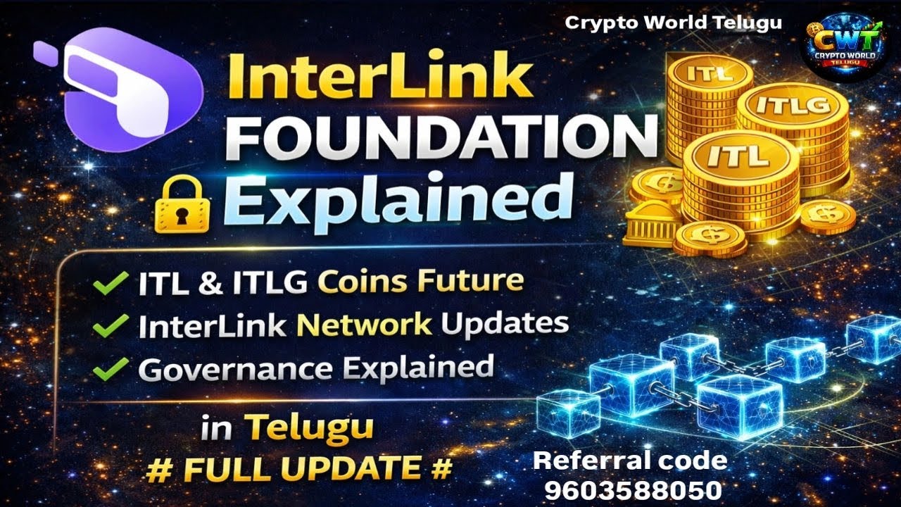 InterLink Foundation Explained in Telugu | ITL & ITLG Coins Future | InterLink Network Full Update