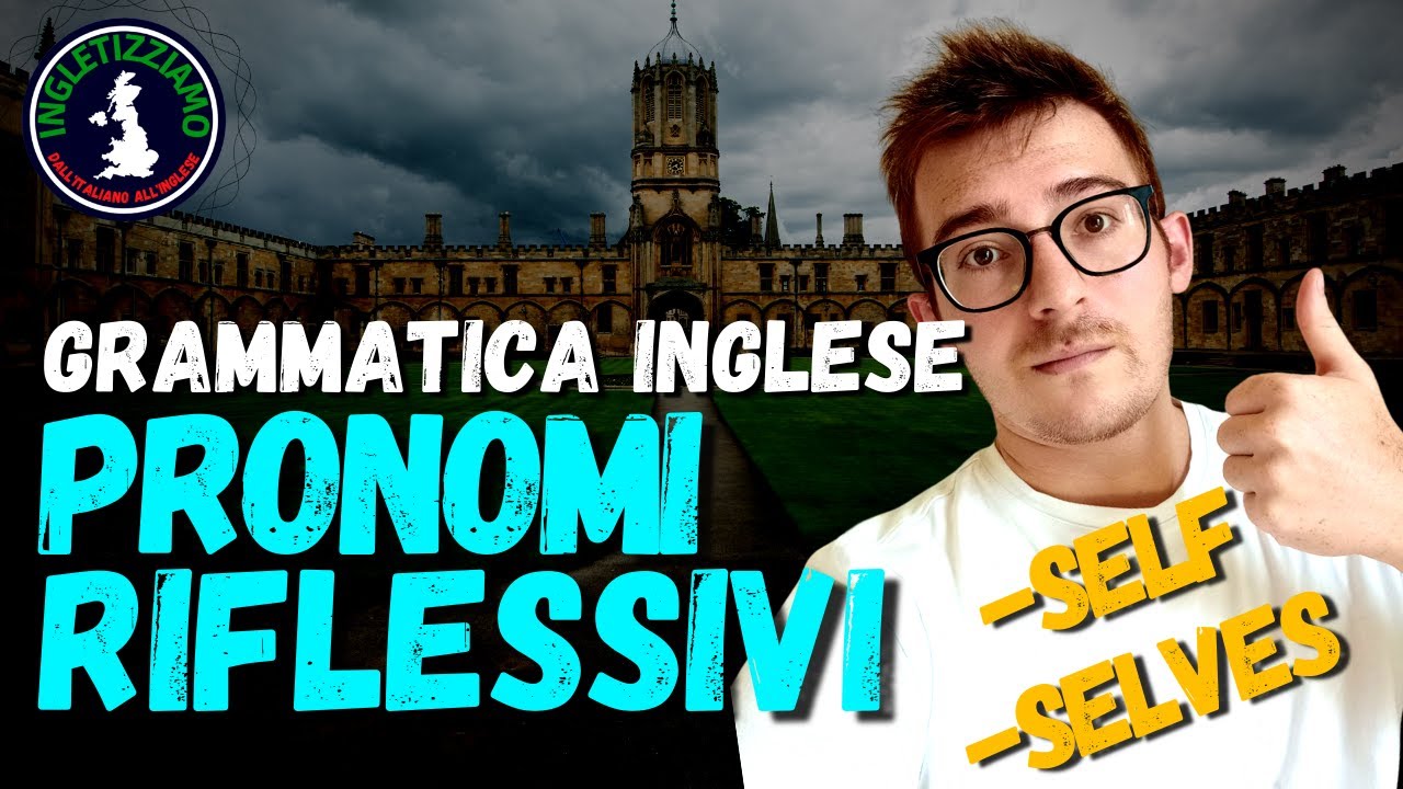 PRONOMI RIFLESSIVI in INGLESE in 5 MINUTI - Spiegazione & Esempi #english