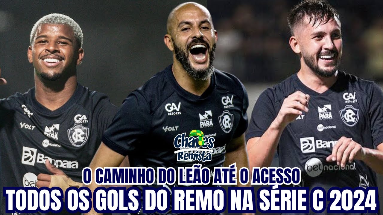 O CAMINHO DO LEÃO ATÉ O ACESSO | TODOS OS GOLS DO REMO NA SÉRIE C 2024
