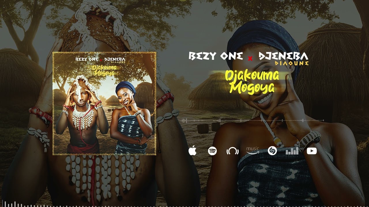 Bezy One Feat. Djeneba Dioune - Djakouma Mogoya (Son Officiel)