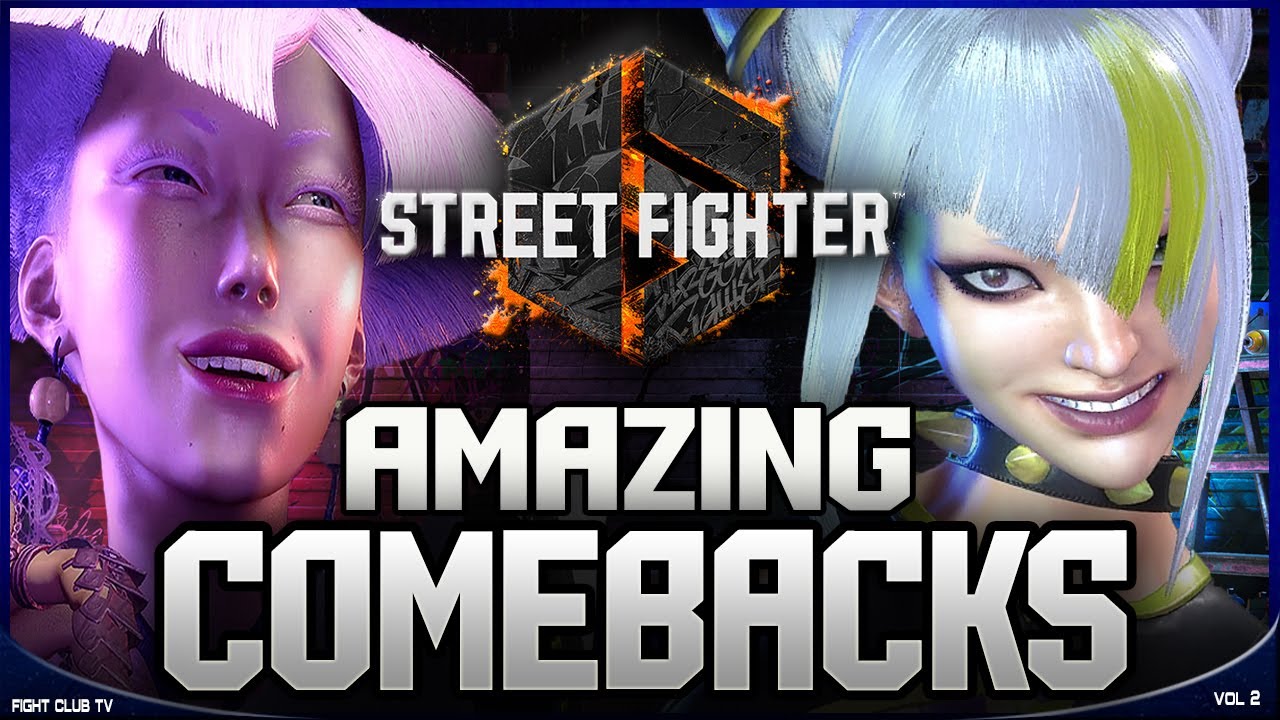 Amazing COMEBACKS • Vol 2 ➤ Street Fighter 6 • [4K]