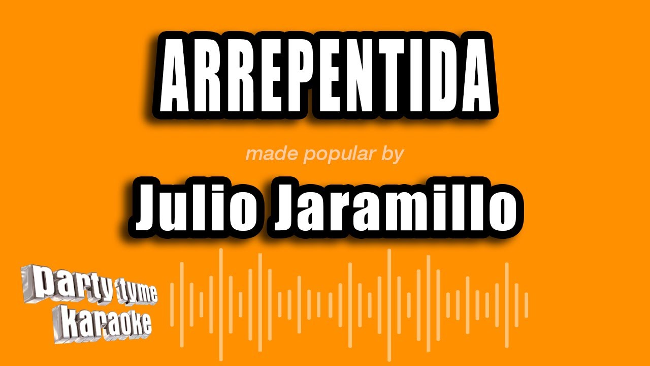 Julio Jaramillo - Arrepentida (Versión Karaoke)