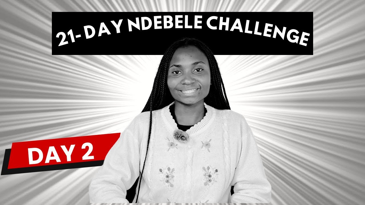 𝐃𝐀𝐘 𝟐 of 21-Day Ndebele Challenge for Beginners