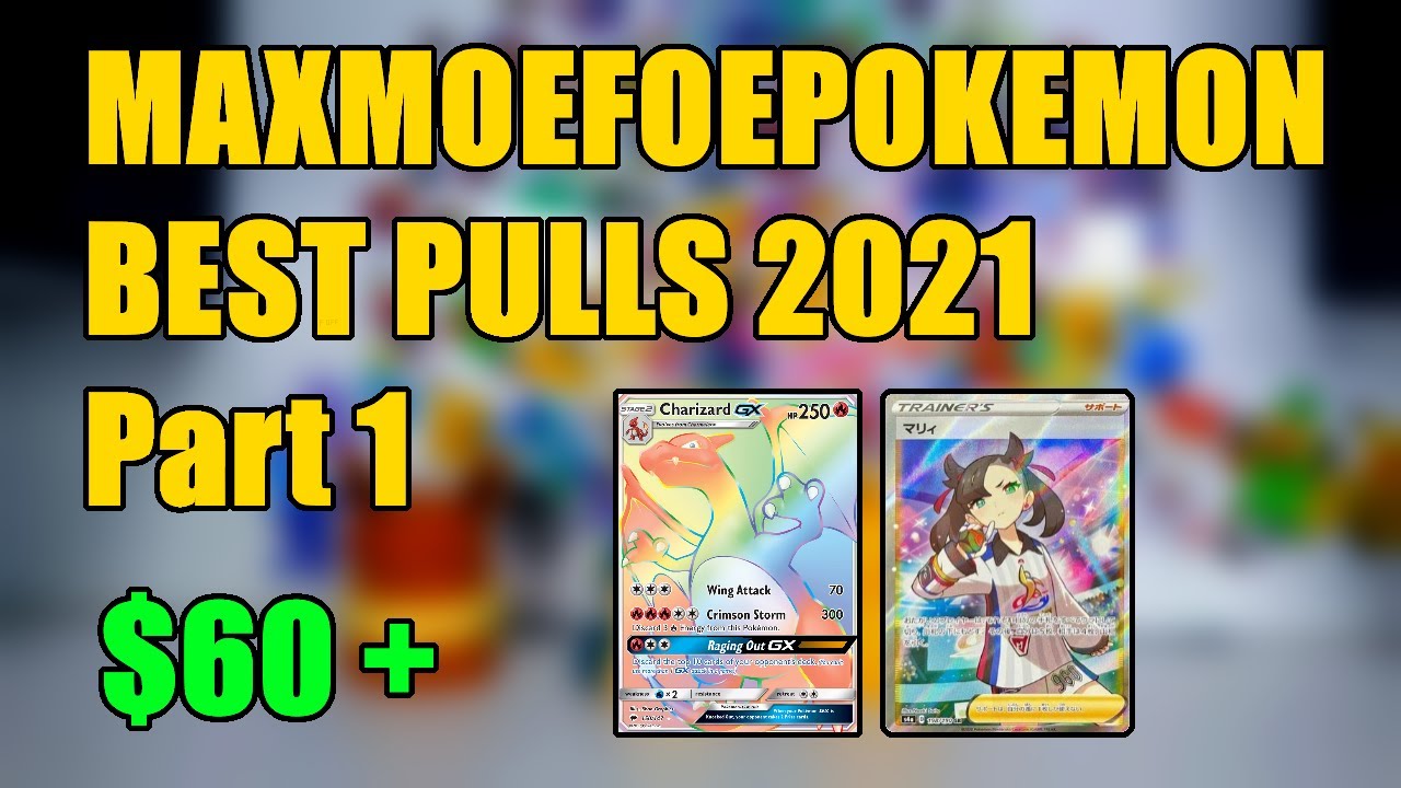 maxmoefoePokemon Best Pulls of 2021: Part 1