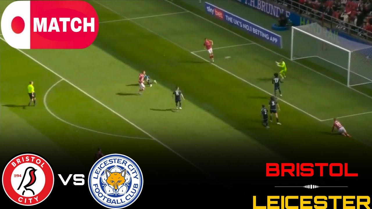 LIVE : Bristol City vs Leicester City Live Stream /English League Championship Match - 2025