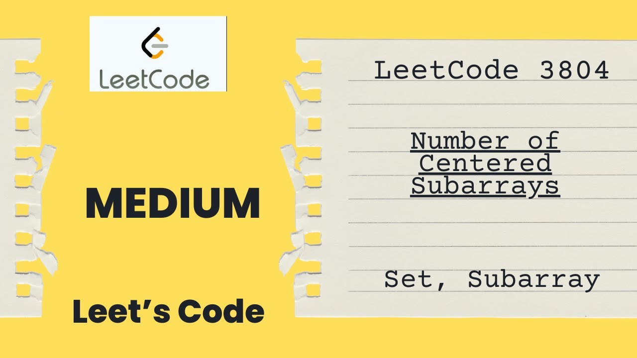 LeetCode 3804. Number of Centered Subarrays | Set | Map | Subarray | Medium | O(N^2*LogN)