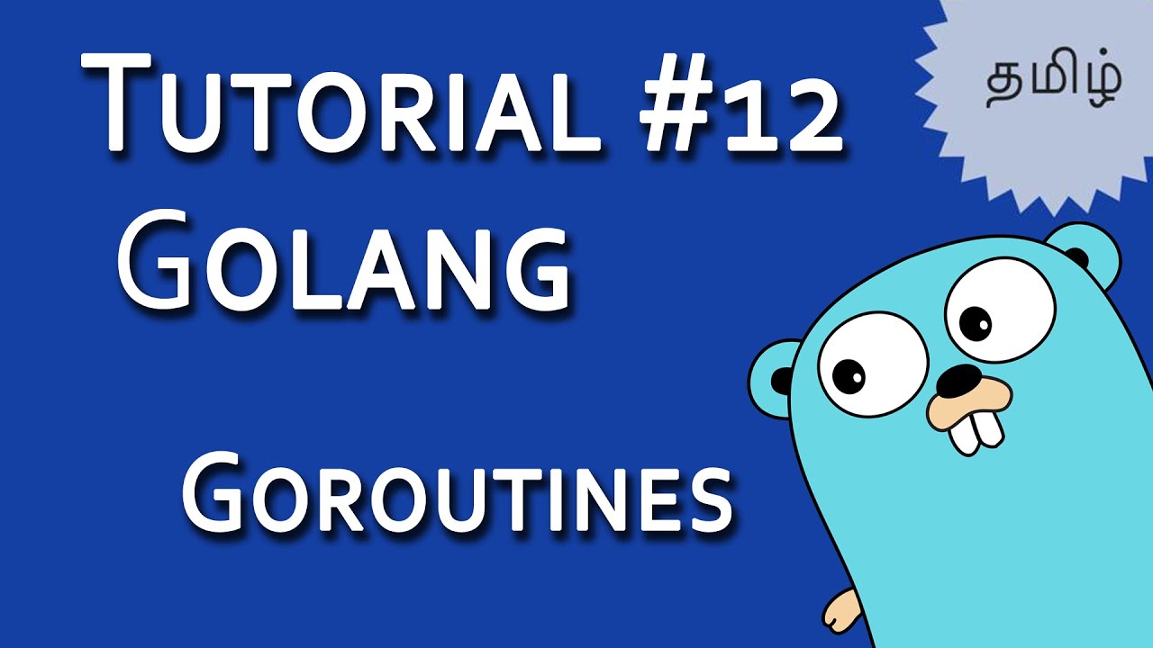 Golang Tutorial #12 | Tamil Tutorials