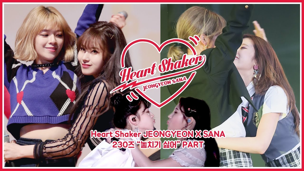 Heart Shaker Jeongyeon X Sana 230s HUG part