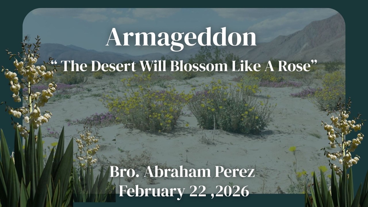 Feb 22, 2026 | Elder Abraham Perez - Armageddon
