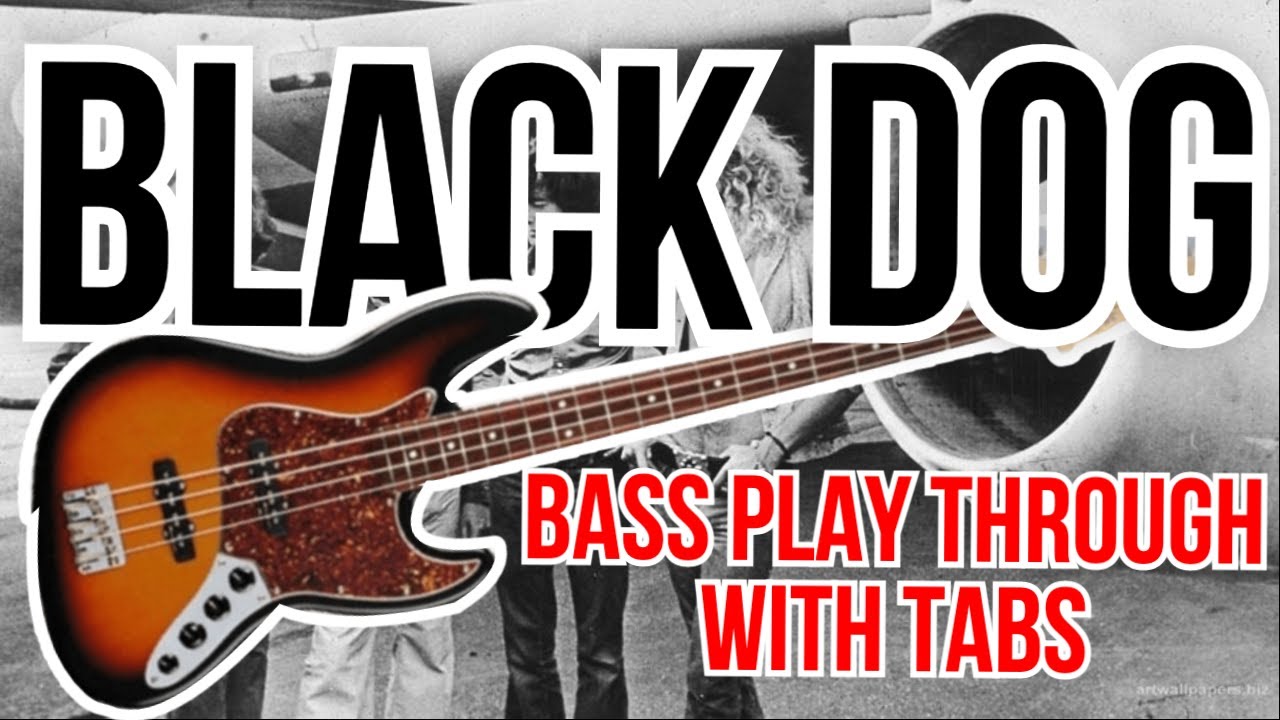 Led Zeppelin - Black Dog - Bass Cover - With Tab