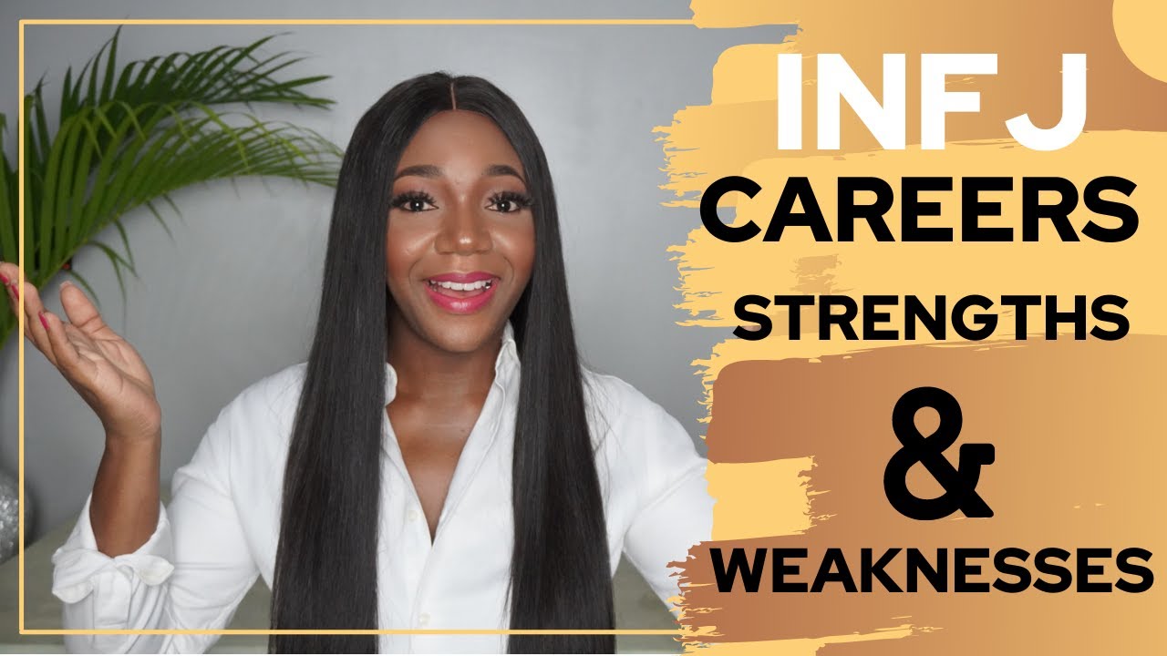 INFJ Careers The Core Strengths And Weaknesses At Work You Should Know
