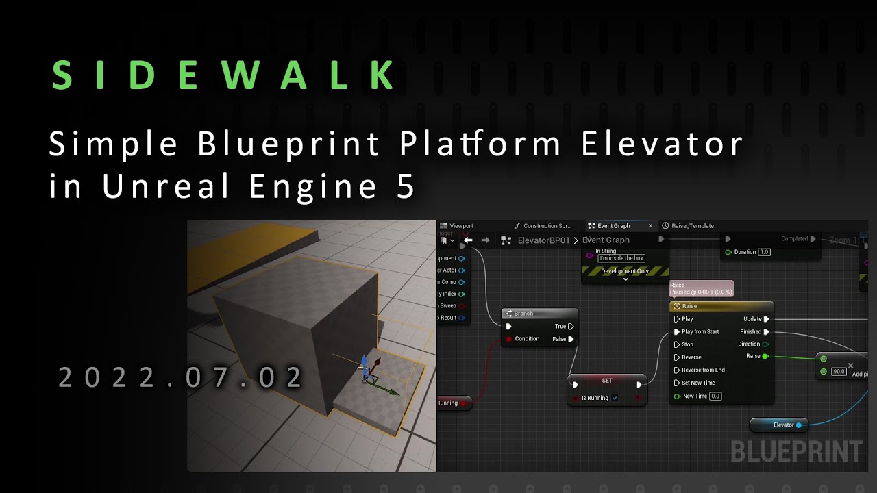 SIDEWALK - Creating a simple blueprint platform elevator in Unreal Engine 5