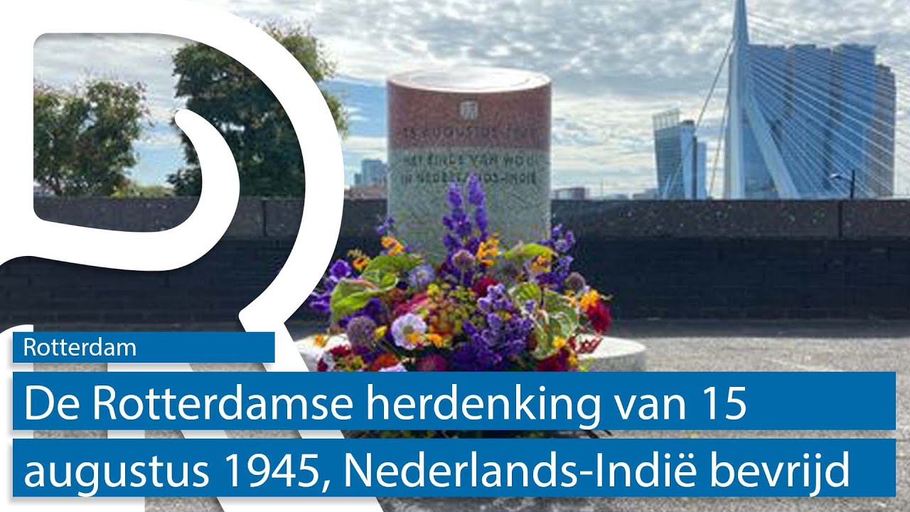 Terugkijken: Rotterdamse herdenking van bevrijding Nederlands-Indië op 15 augustus 1945