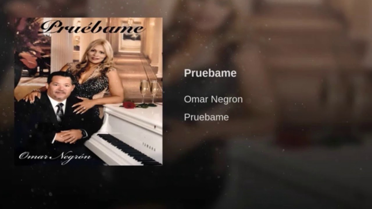 Pruebame · Omar Negron