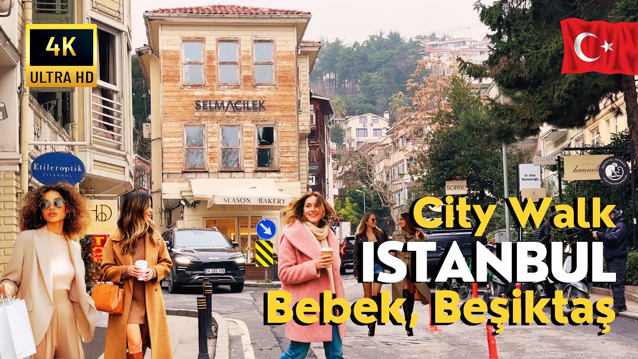 🇹🇷 Türkiye Istanbul 4K Walking Tour 2026 Bebek Beşiktaş | Luxury Streets, Cafes & Bosphorus Views