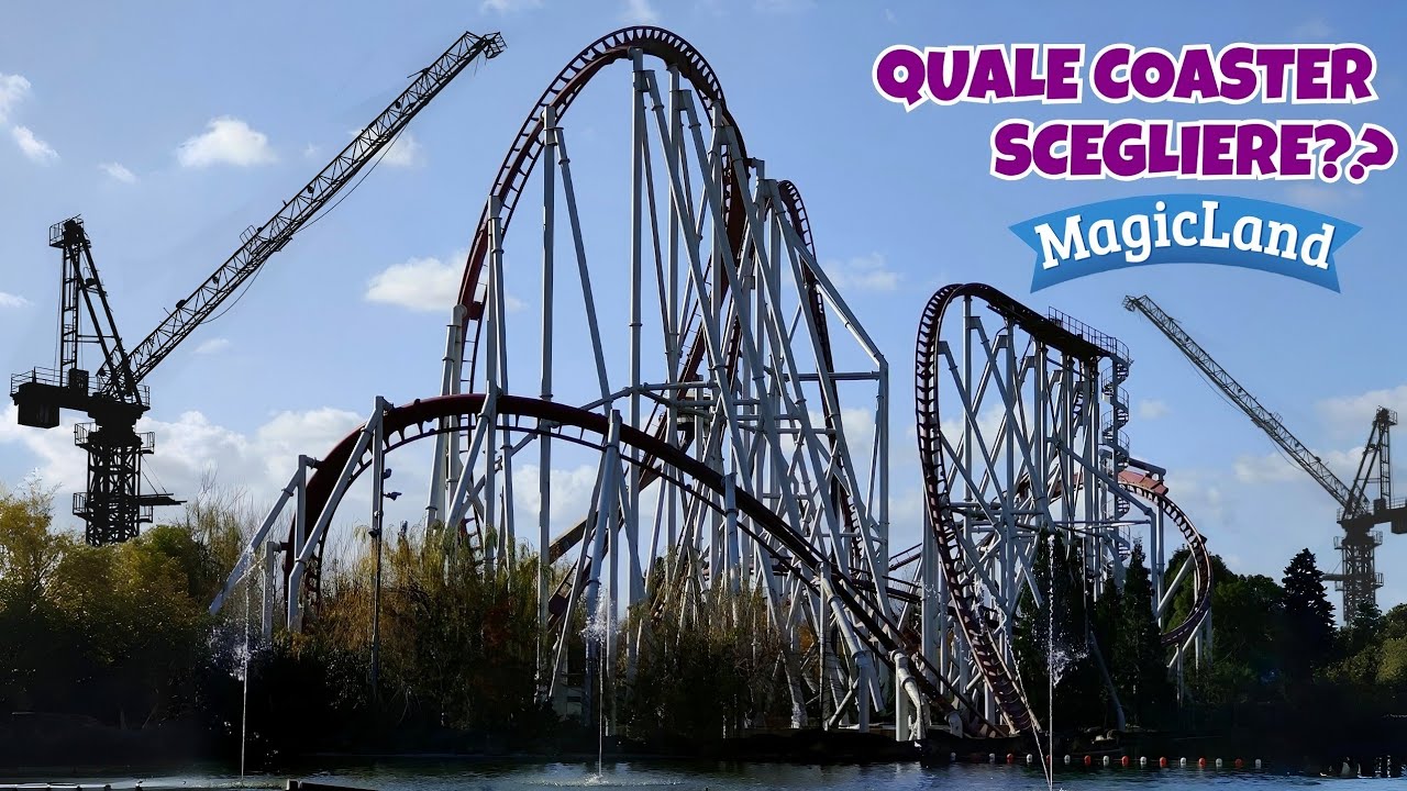 NUOVO COASTER A MAGICLAND: quale scegliere e quale NON scegliere?