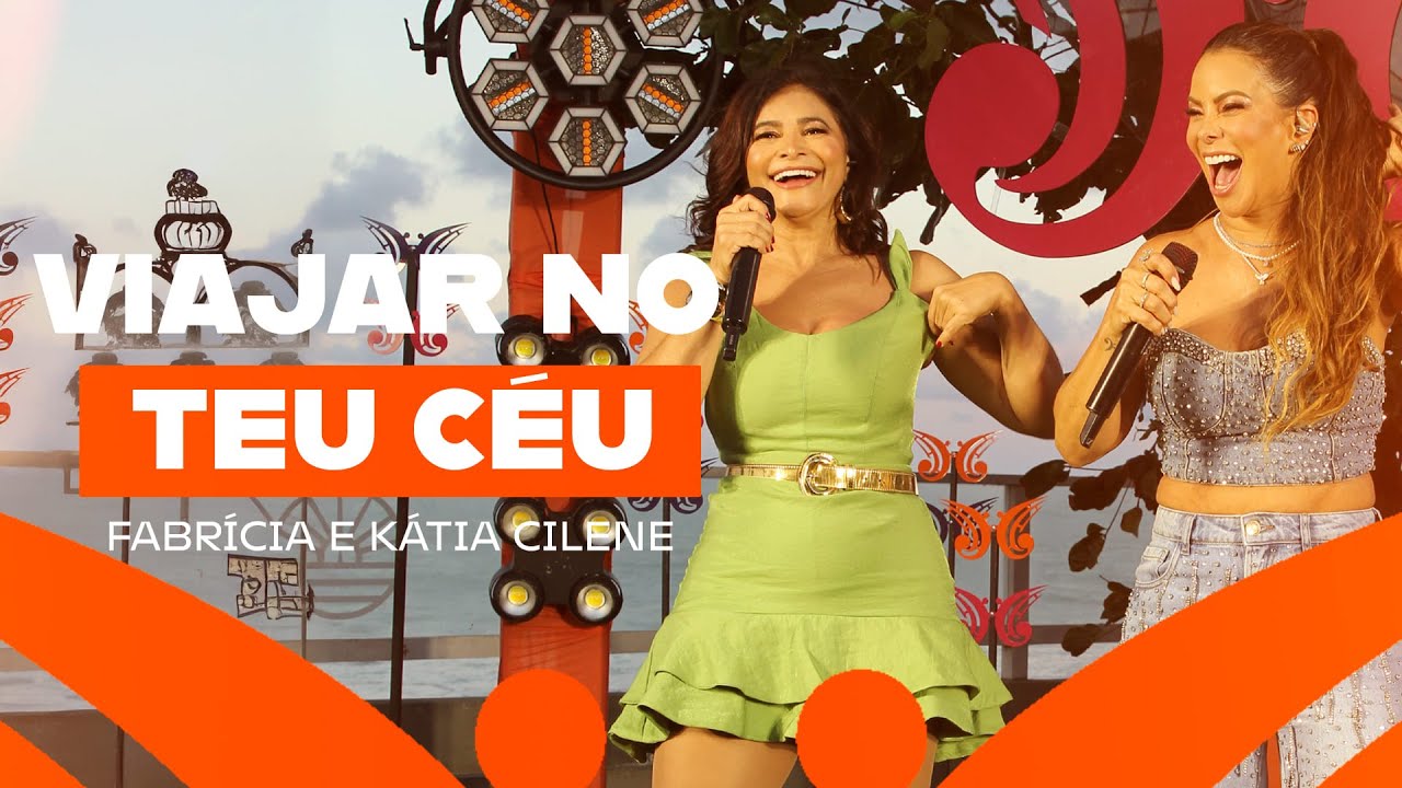 Viajar No Teu Céu - Fabrícia, Kátia Cilene (Rolê De Verão, Pt.1)