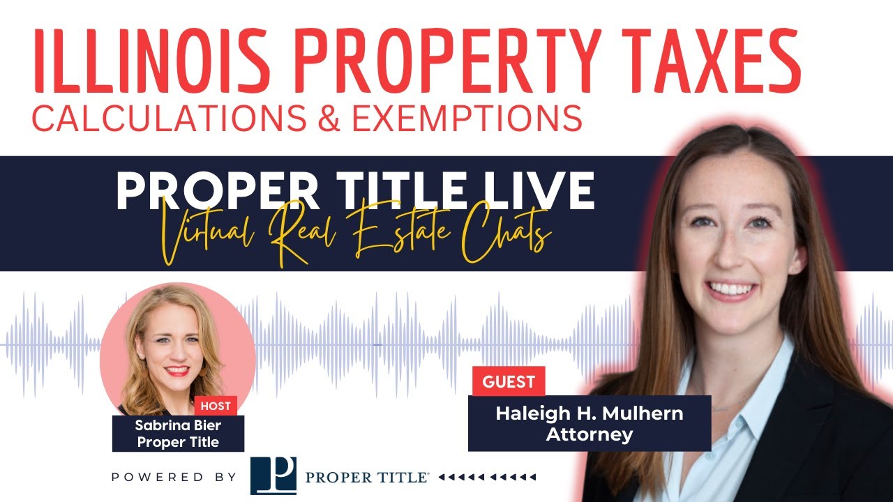 Proper Title Live: Illinois Property Taxes (Calculations & Exemptions)