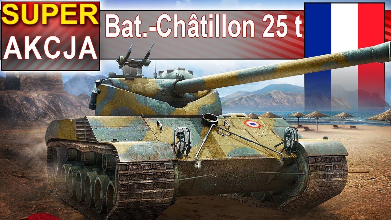 Bat.-Châtillon 25 t - co za wymiatacz! Więcej fragów niż pocisków! - World of Tanks