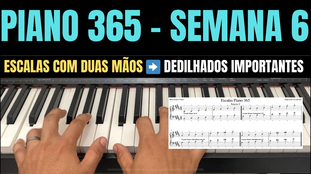 Projeto PIANO 365 (SEMANA 6) - 09 a 15 de Fevereiro | Prof Andesson Cavalcante